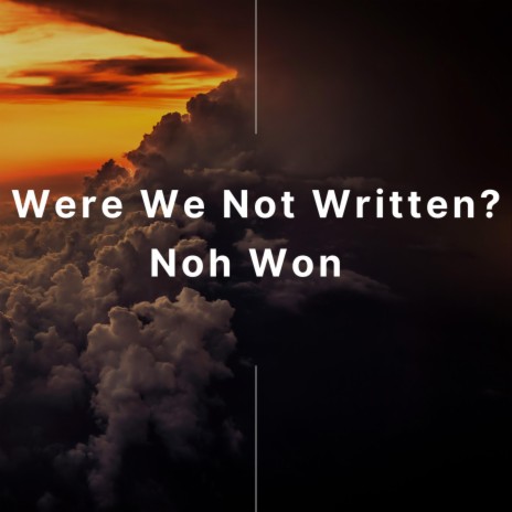 Were We Not Written? | Boomplay Music