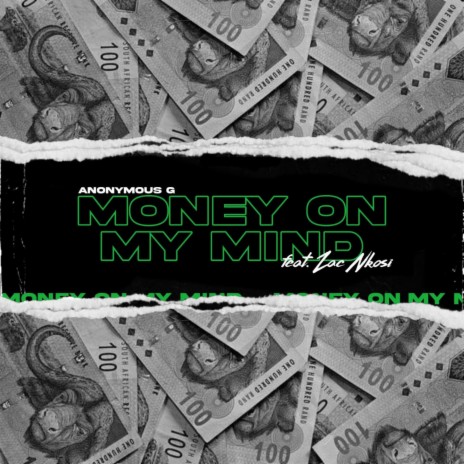 Money On my Mind ft. Zac Nkosi | Boomplay Music