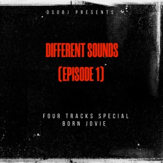 Different sounds (Episode 1) Four tracks special