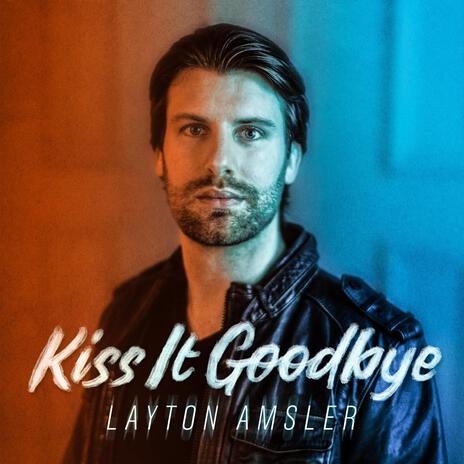 Kiss It Goodbye | Boomplay Music