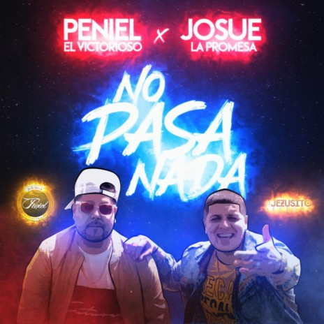 No Pasa Nada (feat. Josue La Promesa) | Boomplay Music