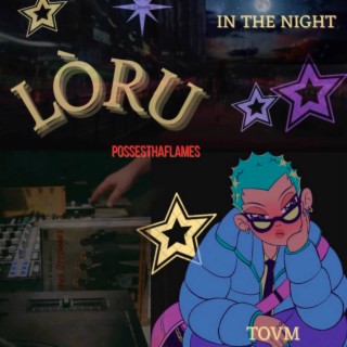 Lòru [in the night] lyrics | Boomplay Music