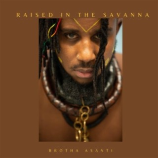 Raised in the Savanna