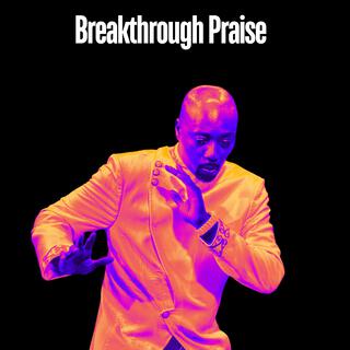 Breakthrough Praise