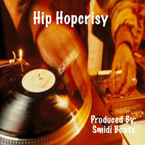 Hip Hopcrisy | Boomplay Music