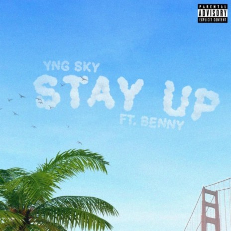 Stay Up ft. Benny