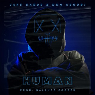 Human ft. Don Kenobi lyrics | Boomplay Music