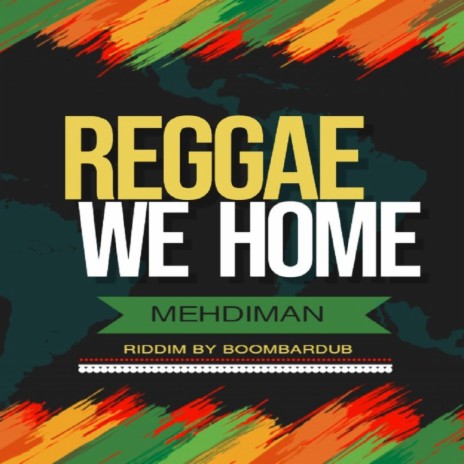 reggae we home | Boomplay Music