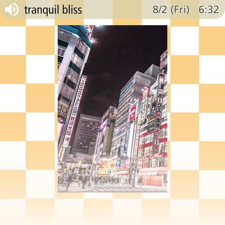 tranquil bliss | Boomplay Music