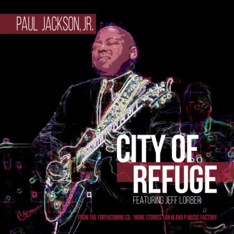 City of Refuge (feat. Jeff Lorber)