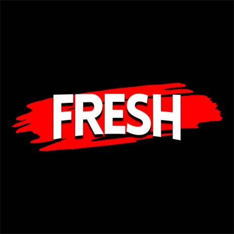 Fresh | Boomplay Music