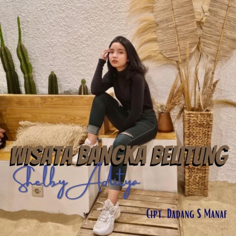 Wisata Bangka Belitung | Boomplay Music