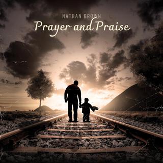 Prayer and Praise