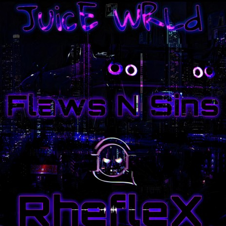 Juice WRLD's Flaws N Sins