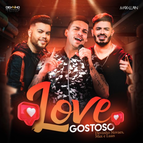 Love Gostoso ft. Max e Luan | Boomplay Music