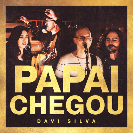 Papai Chegou ft. Ignis Music, Calebe Silva, Mateus Hofstatter & Rebeca Hofstatter | Boomplay Music