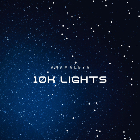 10k Lights | Boomplay Music