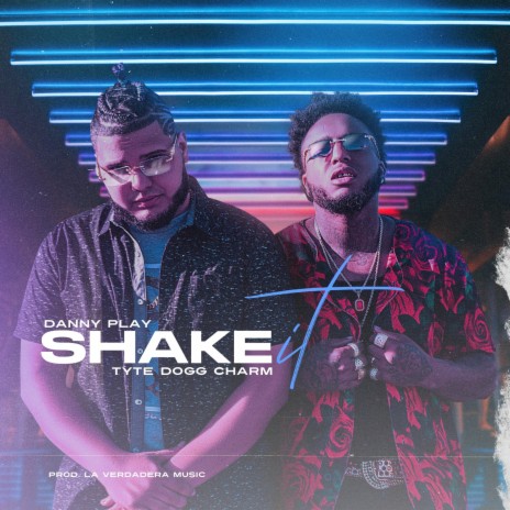 Shake it ft. Tyte dogg charm | Boomplay Music