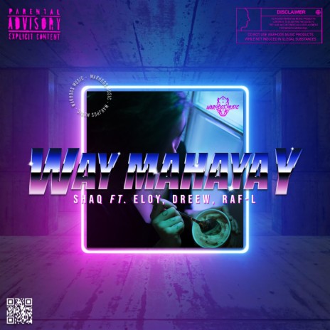 Way Mahayay ft. Shaq, Eloy, Dreew & Raf-L