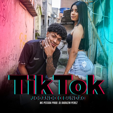 Tik Tok Jogando Bundão | Boomplay Music