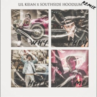 WHY THEY HATE ME (feat. SOUTHSIDE HOODLUM)