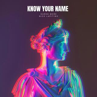 Know Your Name lyrics | Boomplay Music