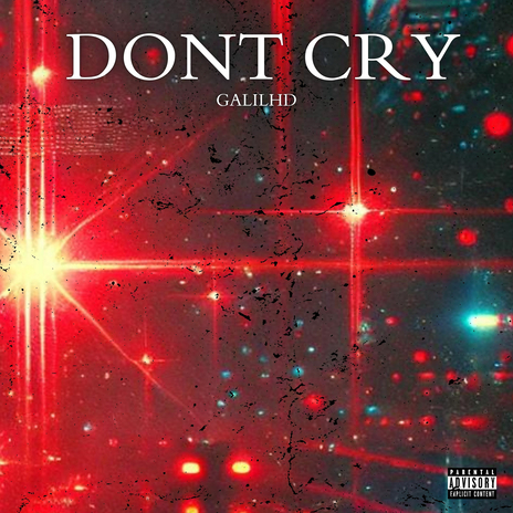 Dont Cry ft. Conway the Machine, Hussein Fatal & Sticky Fingaz | Boomplay Music