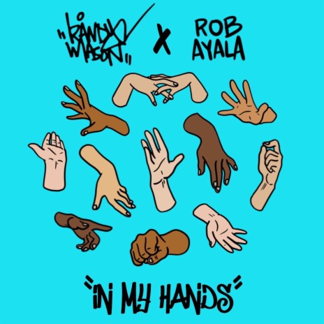 In My Hands ft. Rob Ayala | Boomplay Music