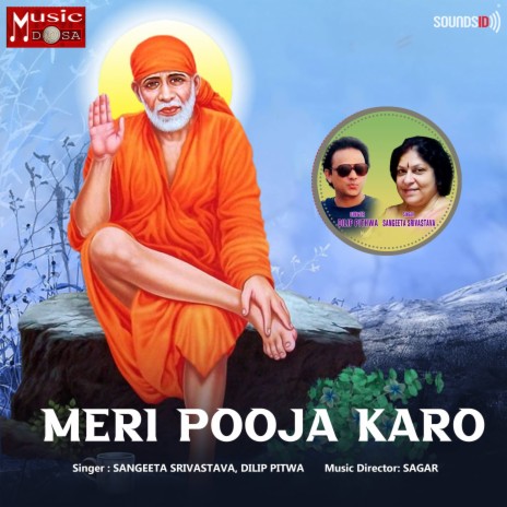 Meri Pooja Karo ft. Sangeeta Srivastava & Dilip Pitwa | Boomplay Music