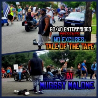 No Excuses: Tale Of The Tape (Deluxe Version On Audiomack & DatPiff)