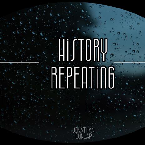 History Repeating | Boomplay Music