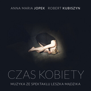 A Woman's Time (Czas kobiety) - Score to Leszek Mądzik's Theatrical Project, Teatr Stary Lublin