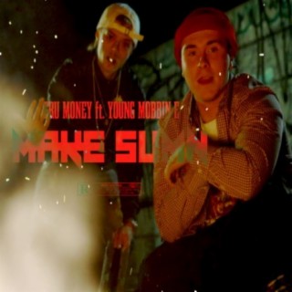 Make Sumn (feat. Young Mobbin' E)