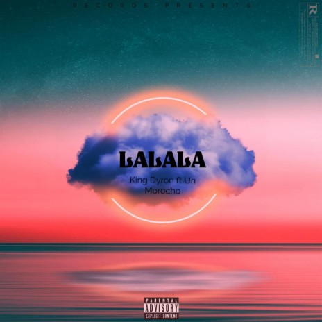 Lalala ft. Un Morocho | Boomplay Music
