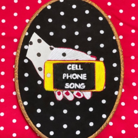 Cell Phone Song