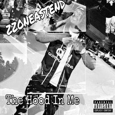 The Hood In Me | Boomplay Music