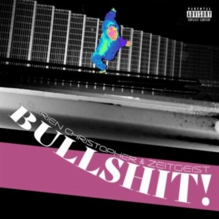 BULLSHIT! ft. Leo Morris lyrics | Boomplay Music