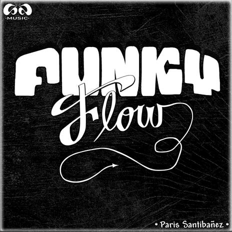 Funky Flow | Boomplay Music