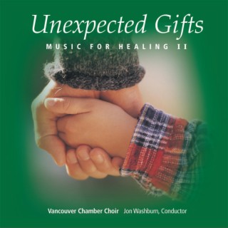 Unexpected Gifts: Music for Healing II