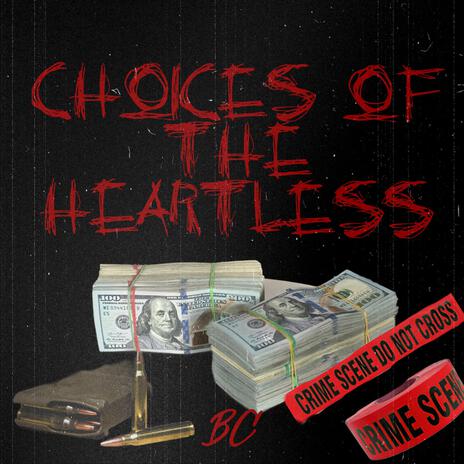 Choices of the Heartle$$ | Boomplay Music