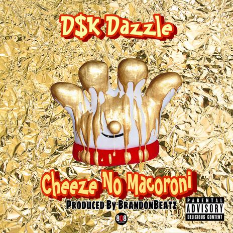 Cheeze No Macoroni | Boomplay Music