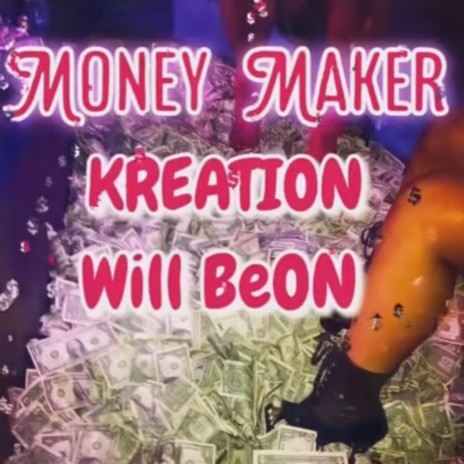 Money Makers ft. Kreation | Boomplay Music