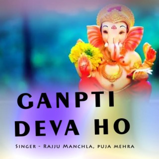 Ganpti Deva Ho