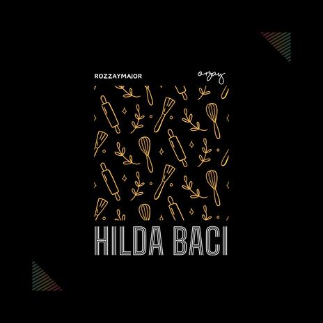 Hilda Baci ft. O+ZAY | Boomplay Music