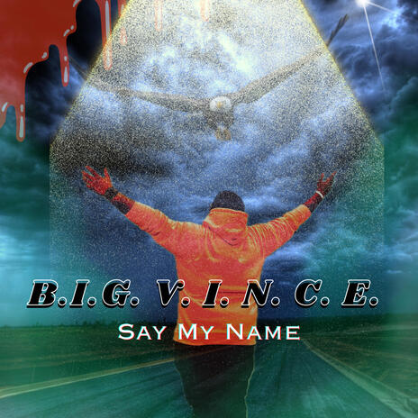 Say My Name (BIG VINCE) | Boomplay Music