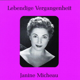 Lebendige Vergangenheit - Janine Micheau