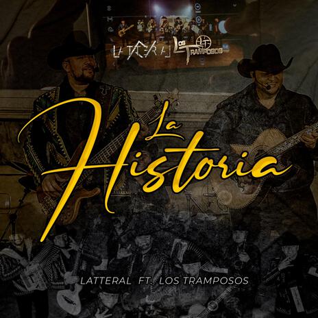 La Historia ft. Los Tramposos | Boomplay Music