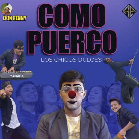Como Puerco | Boomplay Music