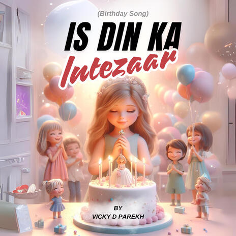 Is Din Ka Intzaar (Birthday Special) | Boomplay Music