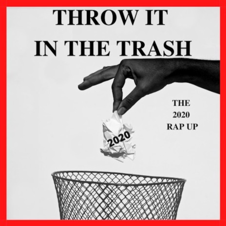Mad Skillz (Throw It in The Trash)The 2020 Rap Up